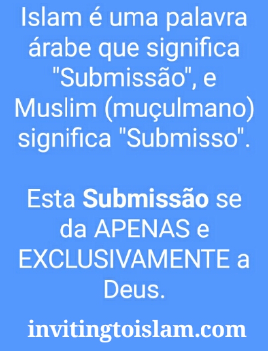 O Muçulmano é submissão a quem?