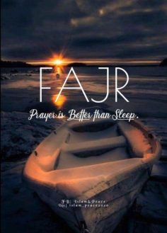 Fajr: Prayer is betrer than sleep.