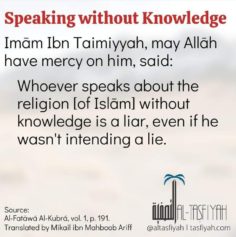Do not speak without knowledge.
